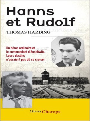 cover image of Hanns et Rudolf. L'histoire vraie de la traque du commandant d'Auschwitz